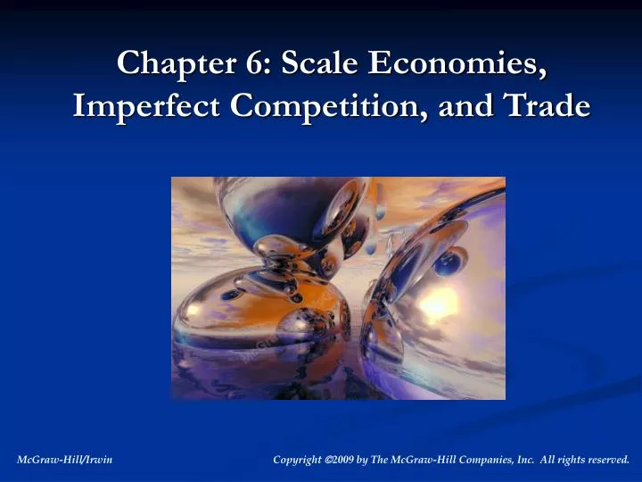 chapter 6 scale economies imperfect competition and trade