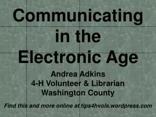 Communicating in the Electronic Age