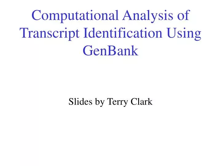 computational analysis of transcript identification using genbank