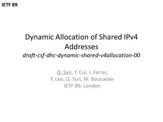 Dynamic Allocation of Shared IPv4 Addresses draft-csf-dhc-dynamic-shared-v4allocation-00
