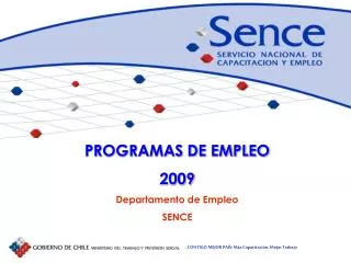 PROGRAMAS DE EMPLEO 2009 Departamento de Empleo SENCE