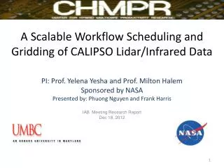 A Scalable Workflow Scheduling and Gridding of CALIPSO Lidar /Infrared Data