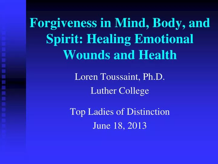 forgiveness in mind body and spirit healing emotional wounds and health