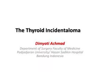 The Thyroid Incidentaloma