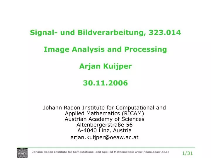 signal und bildverarbeitung 323 014 image analysis and processing arjan kuijper 30 11 2006