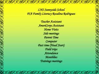LNS Sunnyside School PIA Family Literacy Rosalina Rodriguez Teacher Assistant