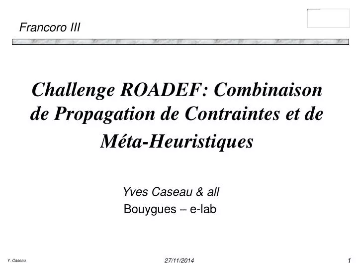 challenge roadef combinaison de propagation de contraintes et de m ta heuristiques