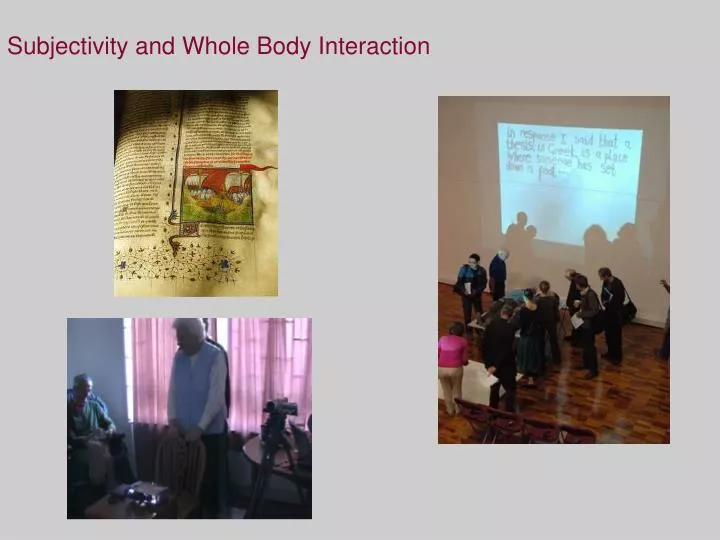 subjectivity and whole body interaction