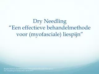 Dry Needling “ Een effectieve behandelmethode voor (myofasciale) liespijn ”