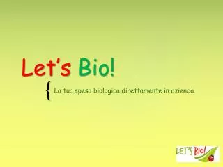 Let’s Bio !
