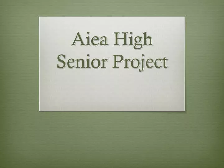 aiea high senior project