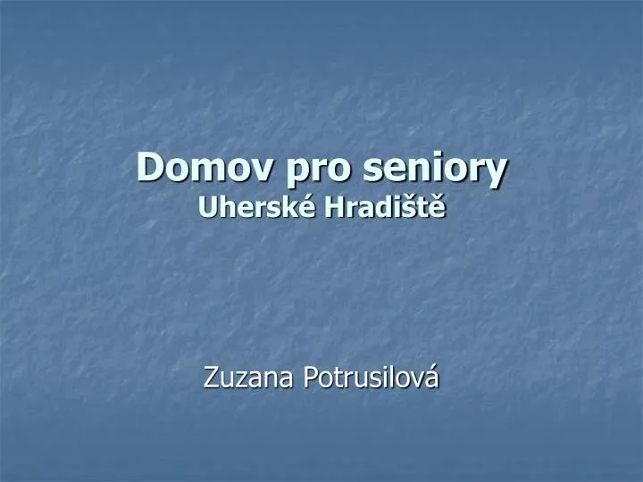 domov pro seniory uhersk hradi t