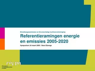 Referentieramingen energie en emissies 2005-2020