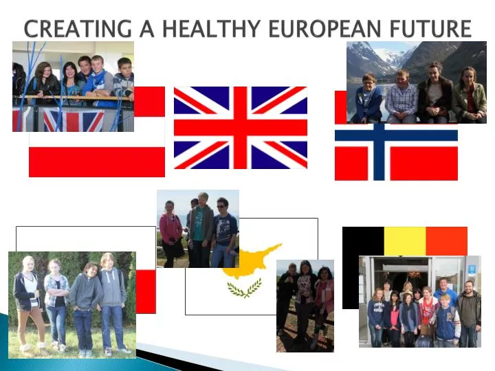 creating a healthy european future