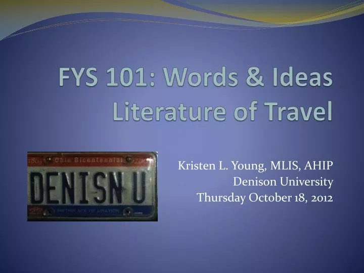 fys 101 words ideas literature of travel