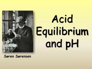 Acid Equilibrium and pH