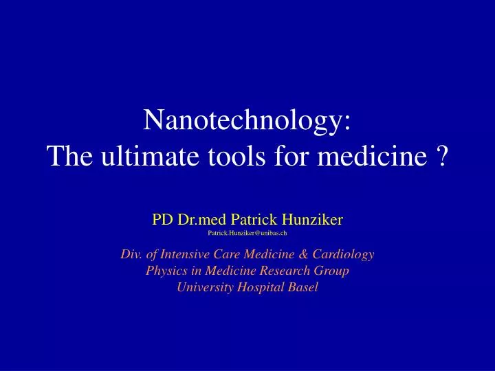 nanotechnology the ultimate tools for medicine
