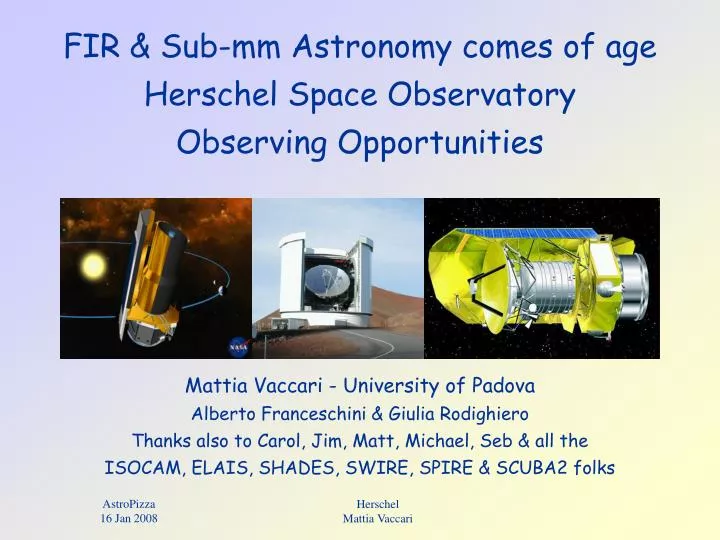 fir sub mm astronomy comes of age herschel space observatory observing opportunities