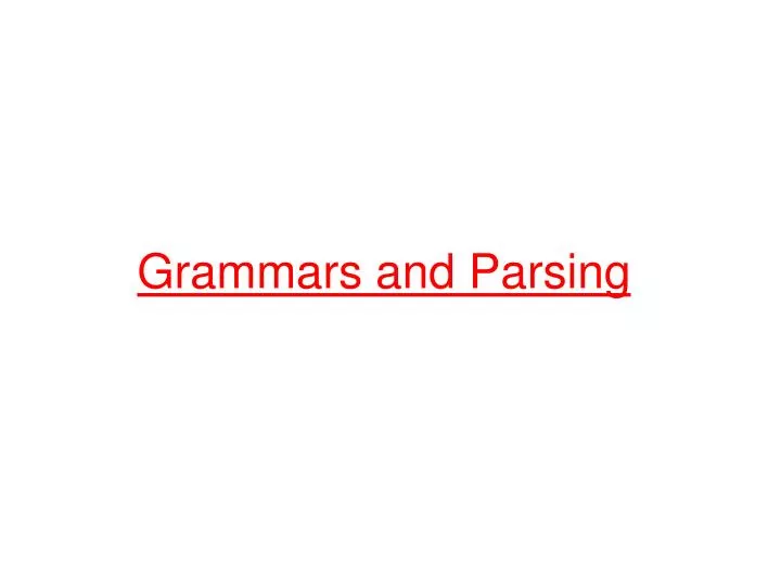grammars and parsing