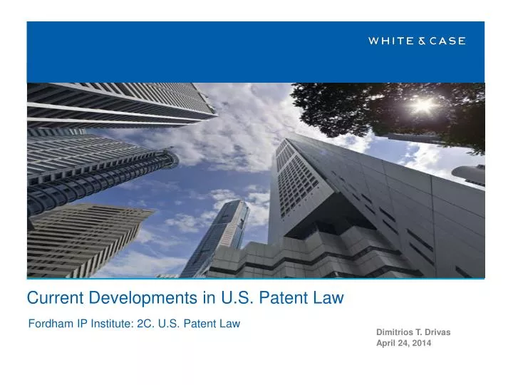 current developments in u s patent law