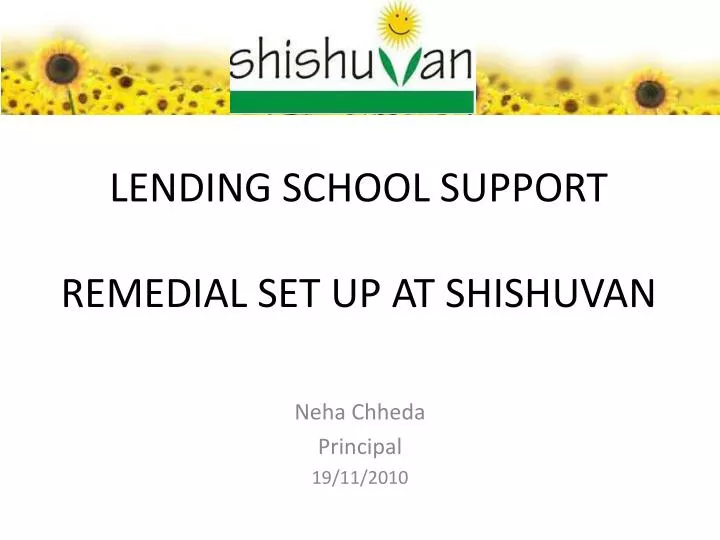 lending school support remedial set up at shishuvan
