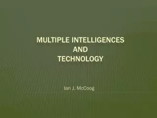 Multiple Intelligences and Technology
