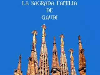 Antoni Gaudi 1852 – 1926 Architecte et designer, Antoni Gaudi est né à Reus, en Catalogne.