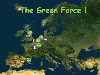 The Green Force !