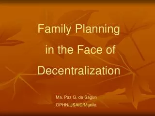Family Planning in the Face of Decentralization