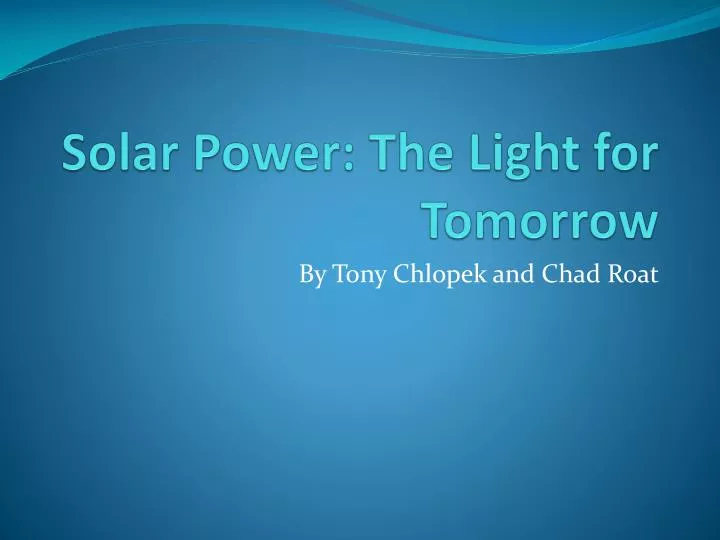 solar power the light for tomorrow