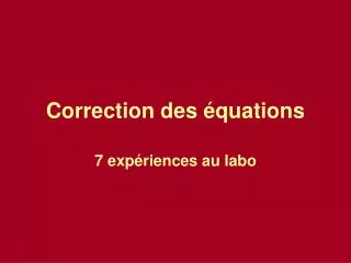 Correction des équations