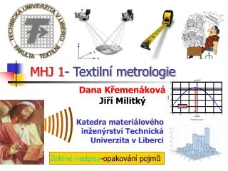 MHJ 1 - Textilní metrologie