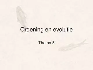 Ordening en evolutie