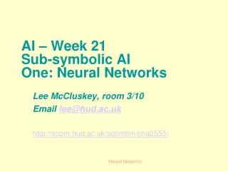 AI – Week 21 Sub-symbolic AI One: Neural Networks