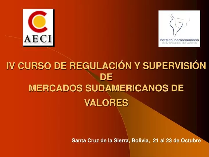iv curso de regulaci n y supervisi n de mercados sudamericanos de valores