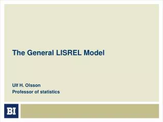 The General LISREL Model