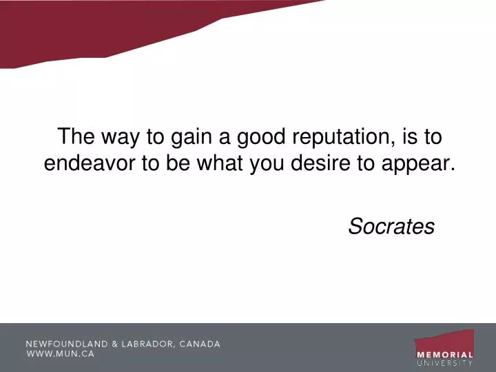 the way to gain a good reputation is to endeavor to be what you desire to appear socrates