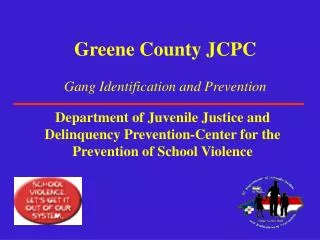 Greene County JCPC Gang Identification and Prevention