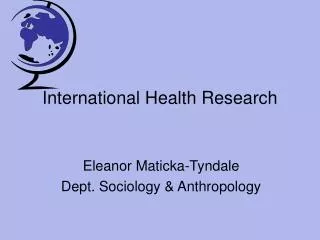 International Health Research