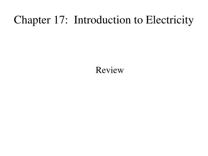chapter 17 introduction to electricity