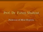 Prof. Dr Fahim Shaltout - slide 1