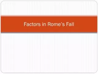 Factors in Rome’s Fall