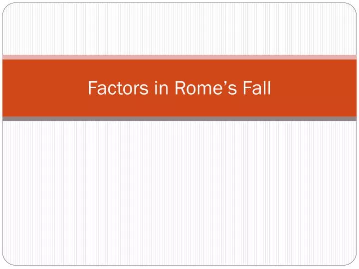 factors in rome s fall
