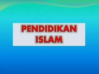 PENDIDIKAN ISLAM