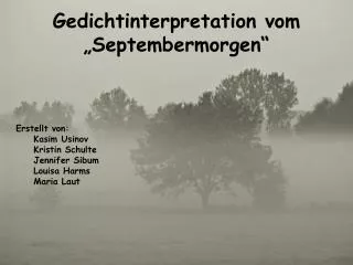 Gedichtinterpretation vo m „Septembermorgen“