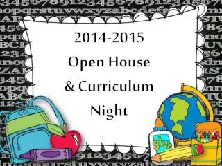 2014-2015 Open House &amp; Curriculum Night