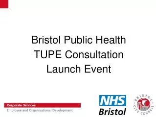 Bristol Public Health TUPE Consultation Launch Event