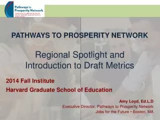 Pathways to Prosperity Network Regional Spotlight and Introduction to Draft Metrics