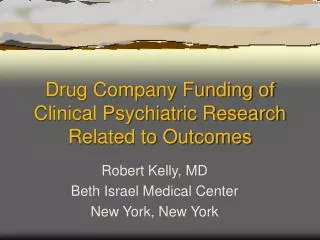 Drug Company Funding of Clinical Psychiatric Research Related to Outcomes