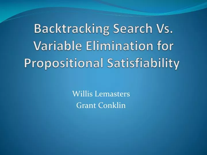 backtracking search vs variable elimination for propositional satisfiability